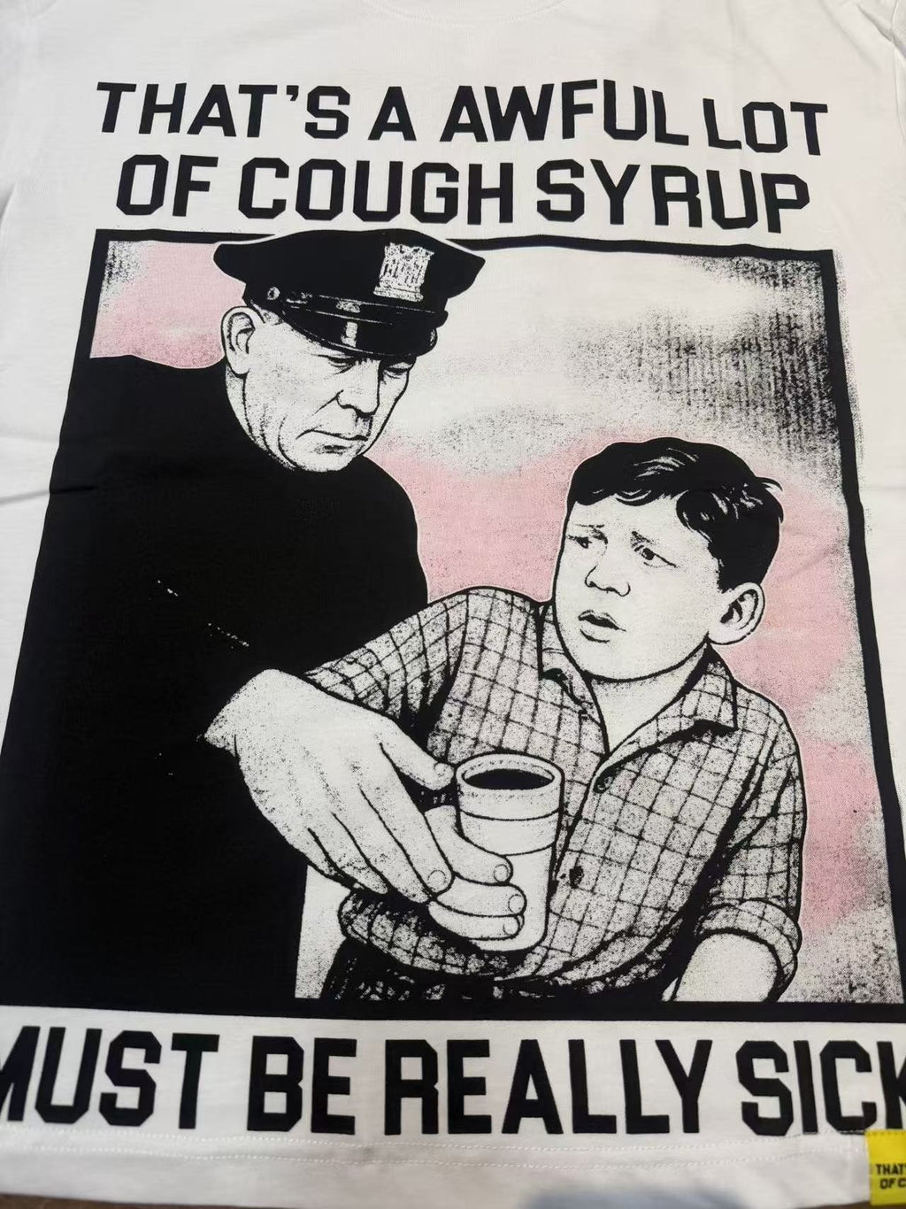 THAT'S A AWFUL LOT OF COUGH SYRUP Front & Back Graphic T-Shirt